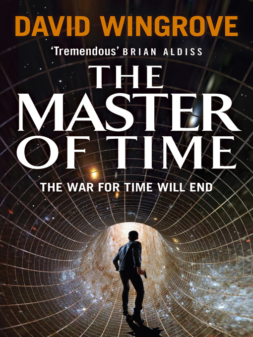 Title details for The Master of Time by David Wingrove - Available